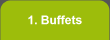 1. Buffets